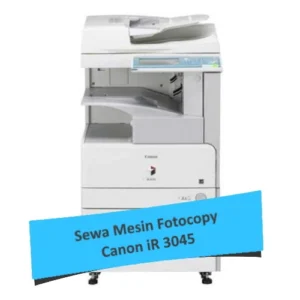 Sewa Mesin Fotocopy Canon iR 3045