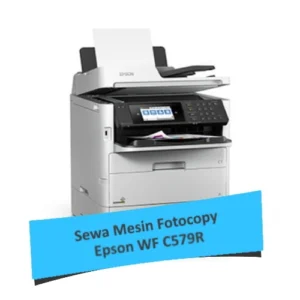 Sewa Mesin Fotocopy Warna Epson WF C579R